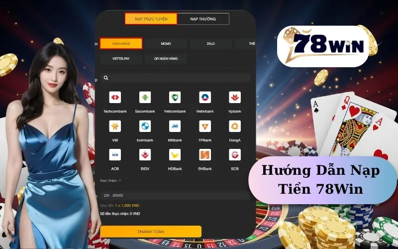 Hướng Dẫn Nạp Tiền 78Win