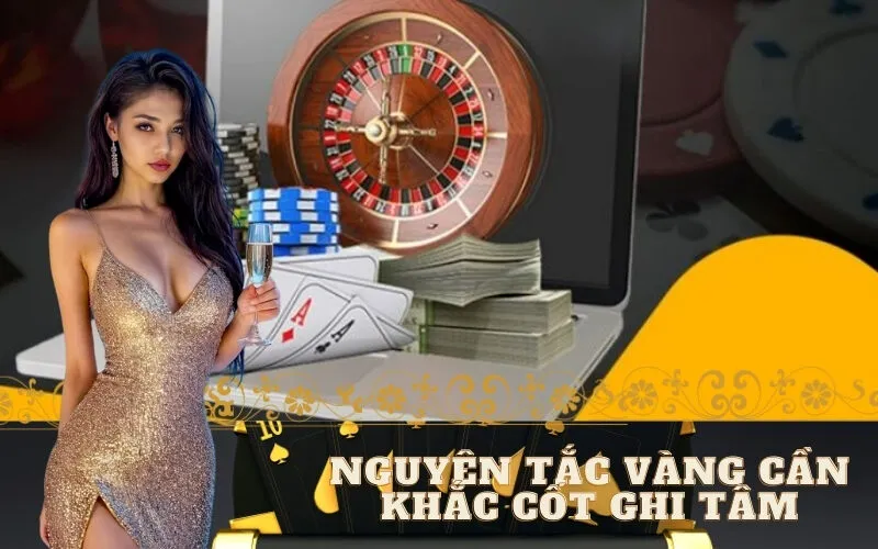 Nguyên Tắc Vàng Cần Khắc Cốt Ghi Tâm